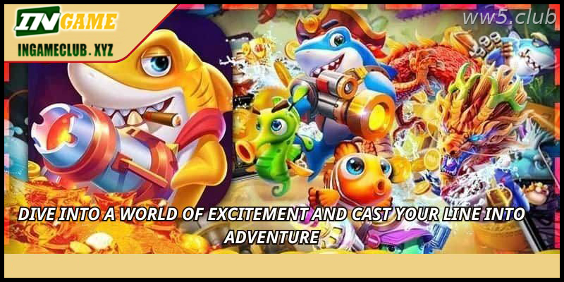 Dive into a world of excitement and cast your line into adventure