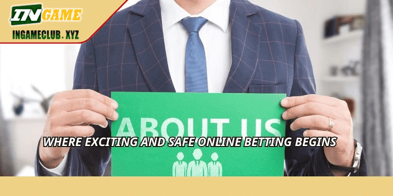 Where exciting and safe online betting begins