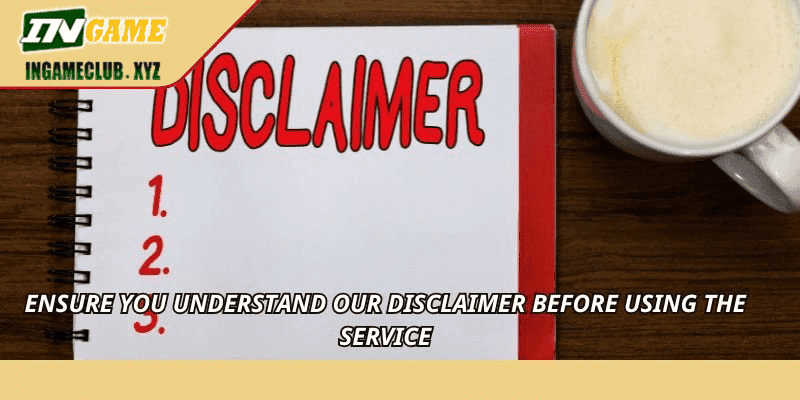 Ensure you understand our Disclaimer before using the service