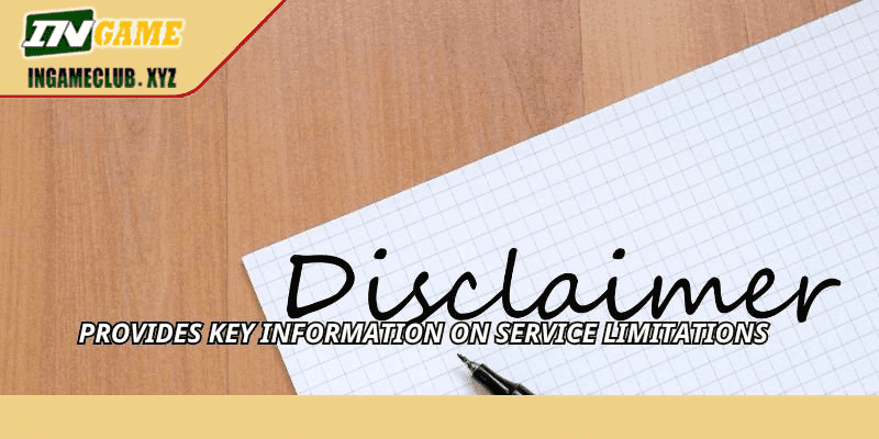 Provides key information on service limitations