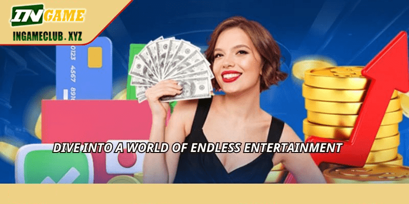 Dive into a world of endless entertainment
