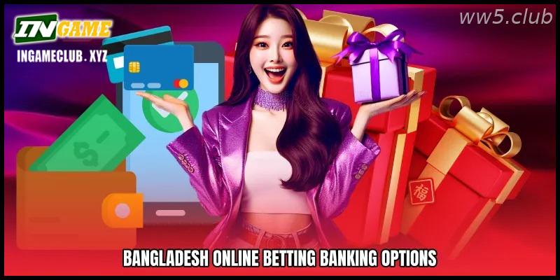 Bangladesh online betting banking options complete guide