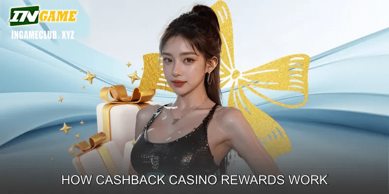 How Cashback Casino Rewards Work