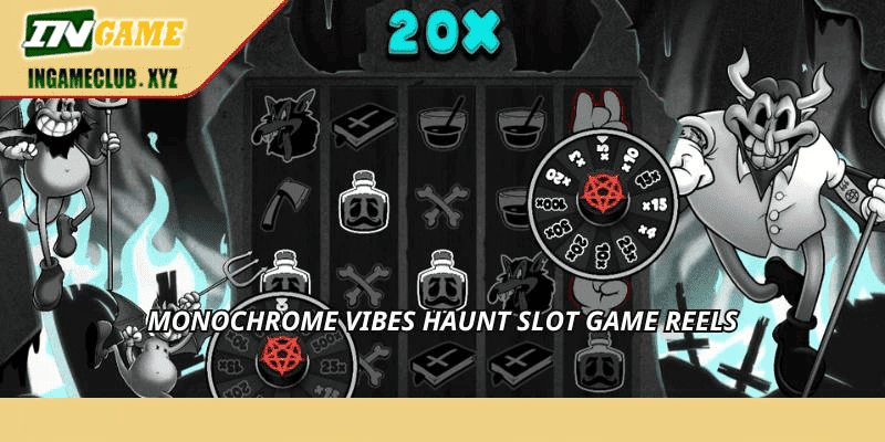 Monochrome vibes haunt slot game reels