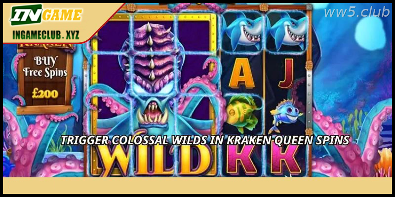 Trigger colossal wilds in Kraken Queen spins