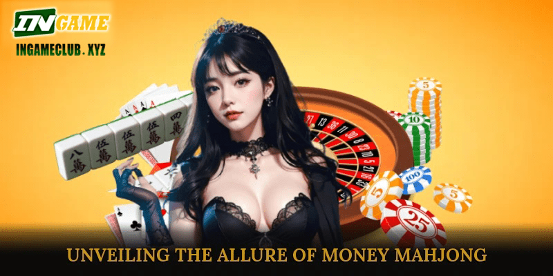 Unveiling the Allure of Money Mahjong
